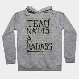 Nat is a Badass large text- black design Hoodie